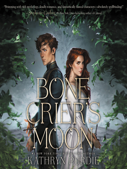 Title details for Bone Crier's Moon by Kathryn Purdie - Wait list